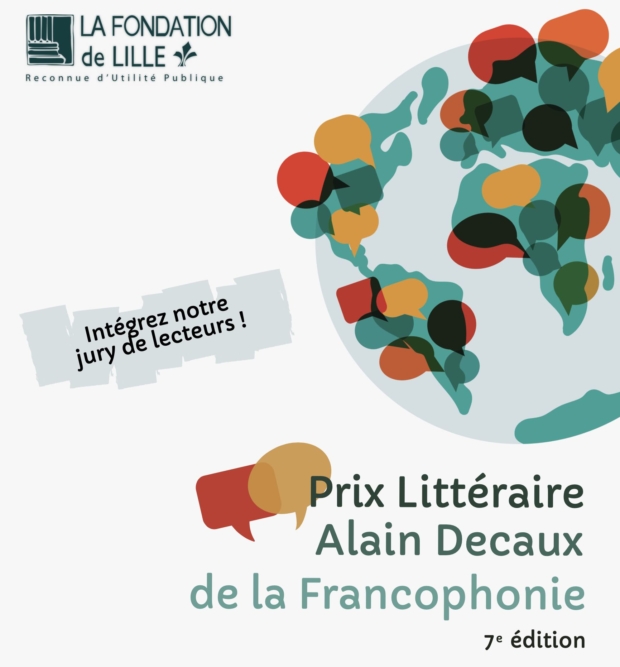 Intégrer le jury littéraire du Prix Littéraire Alain Decaux de la Francophonie organisée par la Fondation de Lille