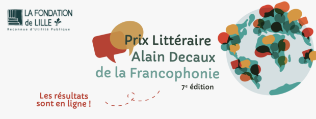 LEs résultats du prix Littéraire Alain Decaux de la Francophonie